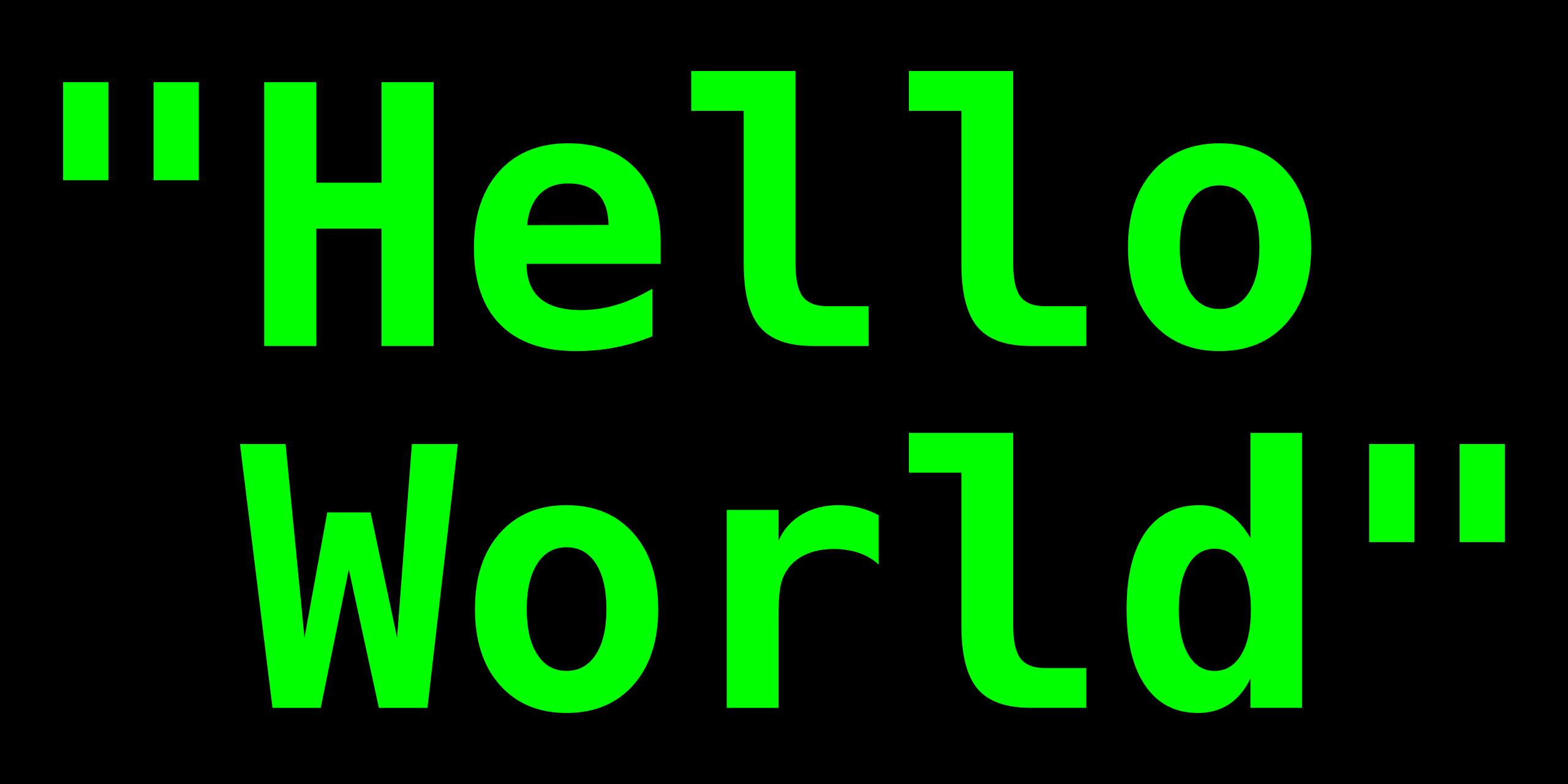 The words "Hello World" in neon green on a black background.